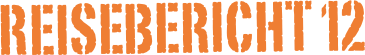 Reisebericht 12