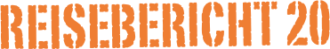 Reisebericht 20