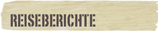 Reiseberichte